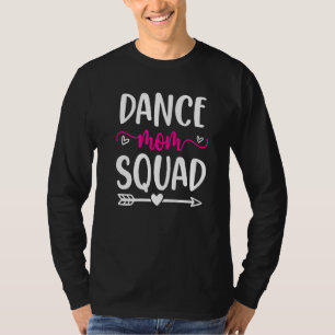 Camiseta Dance Mãe Esquadrão Seta E Coração Rosa Engraçados
