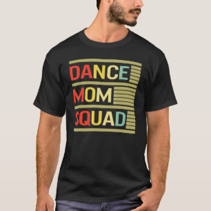 Camiseta Dance Mãe Esquadrão Vintage Dias De Mãe Para Mulhe