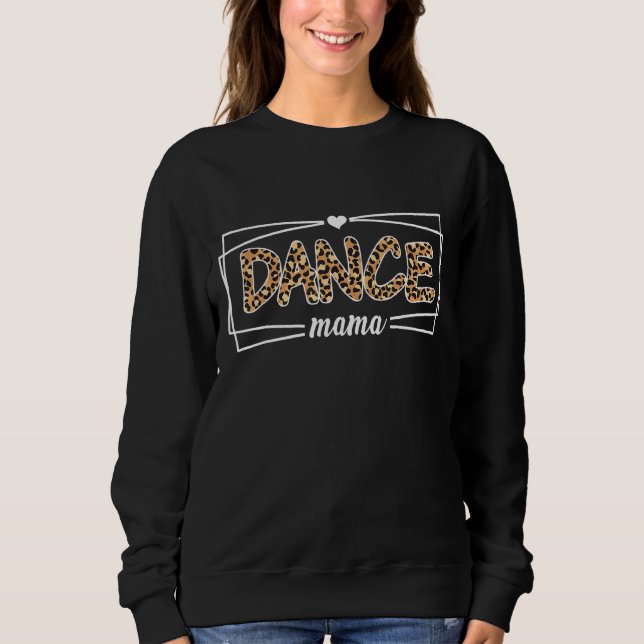 Camiseta Dance Mãe Leopard Dance Mama Mulheres Mãe Balé (Frente)