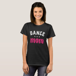 Camiseta Dance Mãe Orgulhosa Mãe da Filha Dançarina