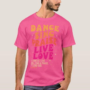 Camiseta Dance Sing Louva Amor Vivo Deus Salmões Dançando