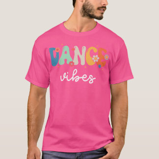 Camiseta Dance Vibes - Equipe De Dança Retrorna 1Rua Dia Da