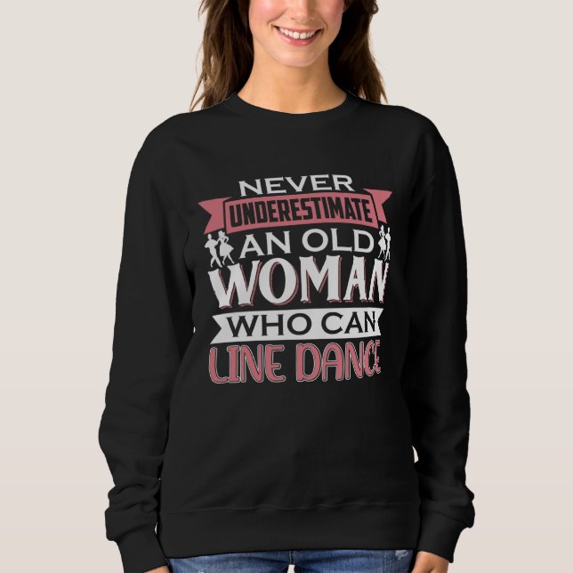 Camiseta Dancer Saying Never Underestimate Line Dance (Frente)