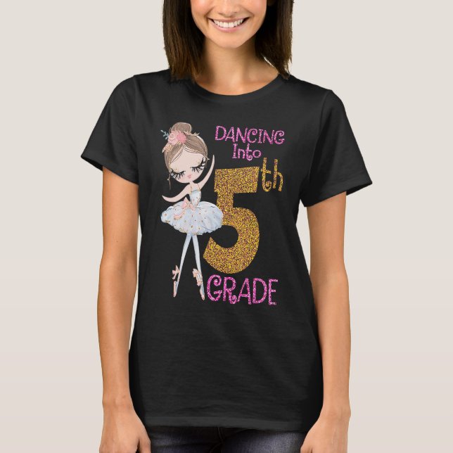 Camiseta Dancing Into 5th Grade Girl Ballerina Ballet Back  (Frente)