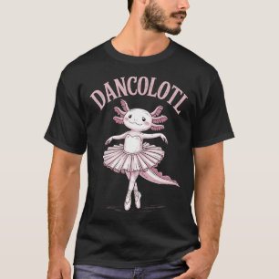 Camiseta Dancolotl Bailarina Axolote Ballet Dança Engraçada