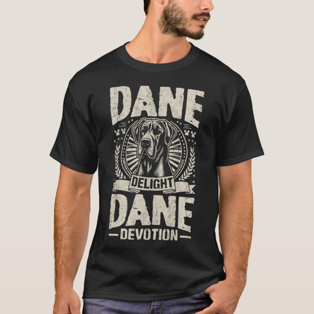 Camiseta Dane Delight, Cão de Devoção Dane (Frente)
