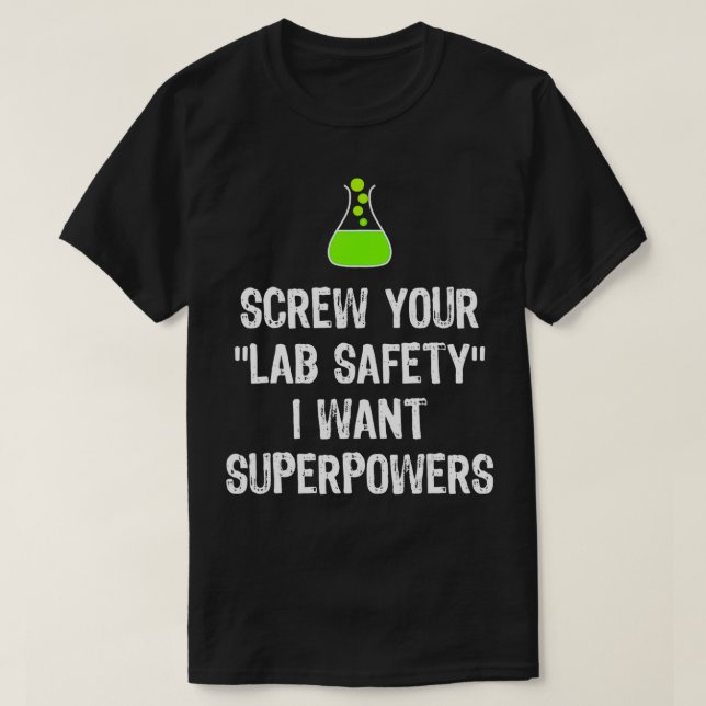 Camiseta Dane-se sua segurança no laboratório Eu quero supe (Frente do Design)