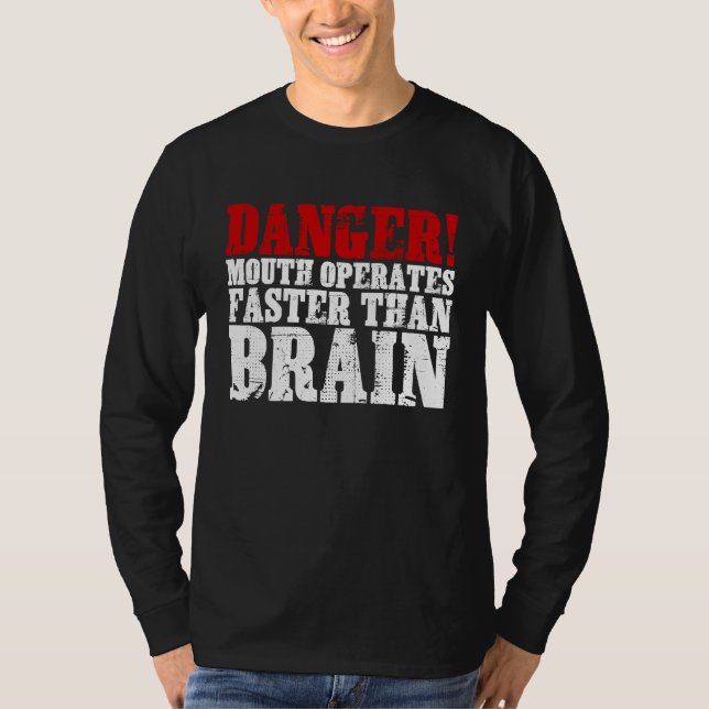 Camiseta Danger Mouth Operates Faster Than Brain (Frente)