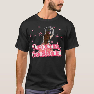 Camiseta Dangerously Overeducated Senior Degree Master Grad