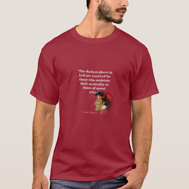 Camiseta Dante Alighieri Cita Lugares Mais Escuros No Infer (Frente)
