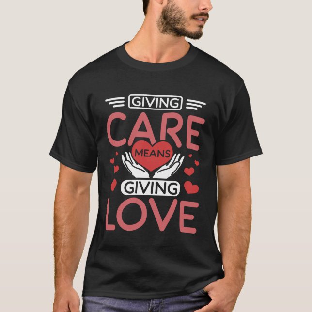 Camiseta Dar atenção significa dar amor (Frente)