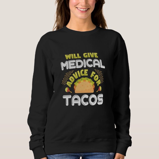 Camiseta Dar-Lhe-Á Aconselhamento Médico Para Tacos, Engraç (Frente)