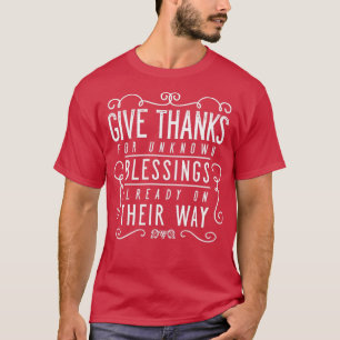 Camiseta Dar Obrigados De Bênçãos Desconhecidas Já Em Sua