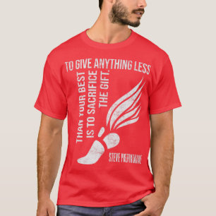 Camiseta Dar qualquer coisa menos que o melhor presente de 