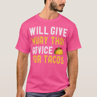 Camiseta Dará A Muay Thai Conselhos Para Tacos Engraçados M