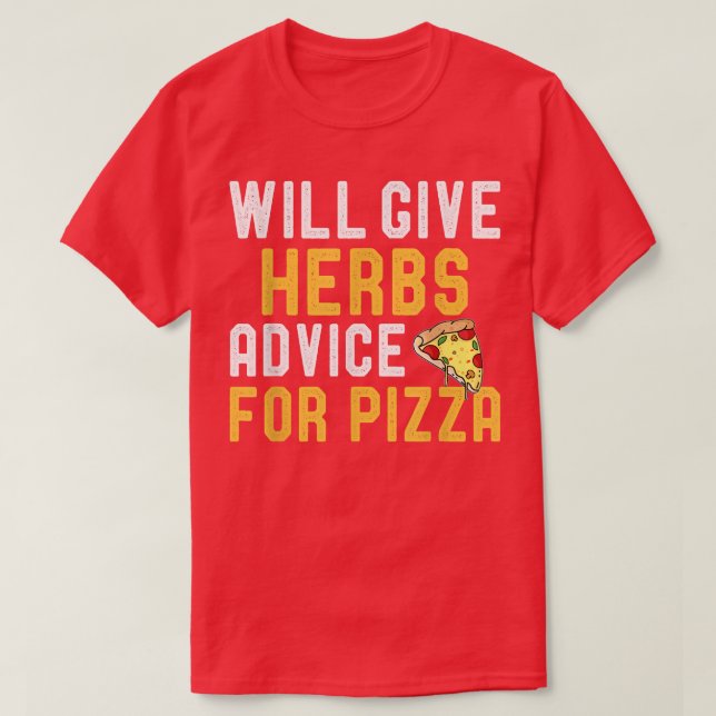 Camiseta Dará Aconselhamento A Herbs Para Pizza Engraçada J (Frente do Design)