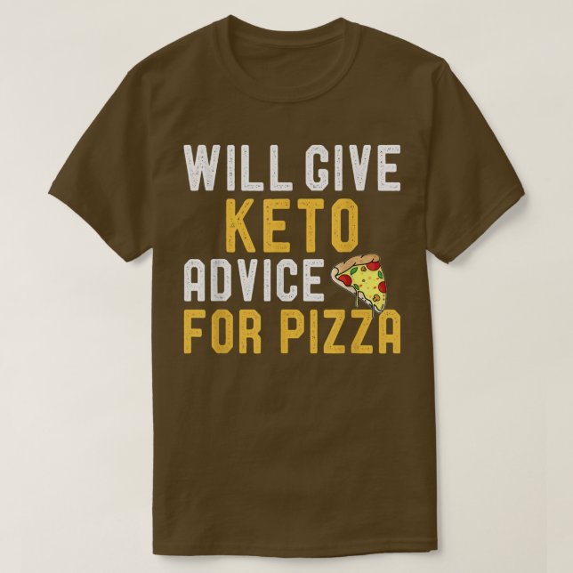 Camiseta Dará Aconselhamento A Keto Para Pizza Engraçado Ke (Frente do Design)