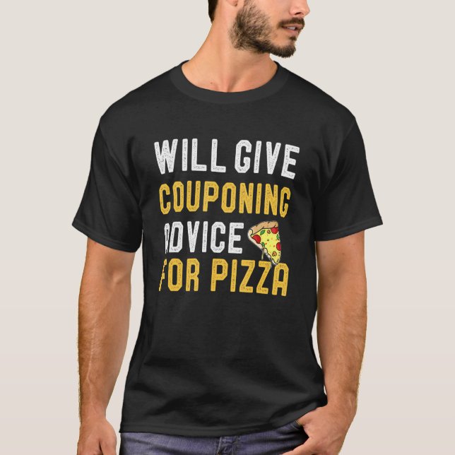 Camiseta Dará Aconselhamento De Combinação Para Pizza Pizza (Frente)