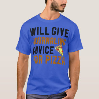 Camiseta Dará Aconselhamento De Diário Para A Pizza Escrita