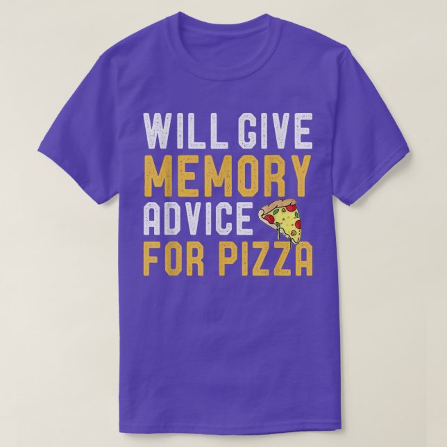 Camiseta Dará Aconselhamento De Memória Para Pizza Engraçad (Frente do Design)
