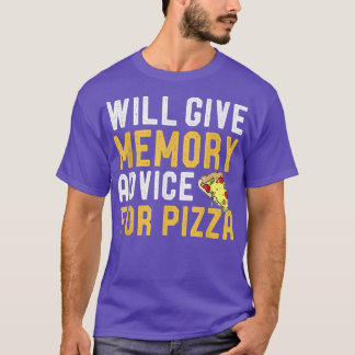 Camiseta Dará Aconselhamento De Memória Para Pizza Engraçad
