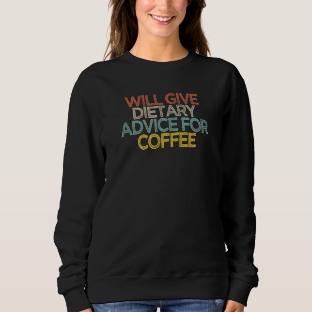 Camiseta Dará Aconselhamento Dietético Para Café (Frente)