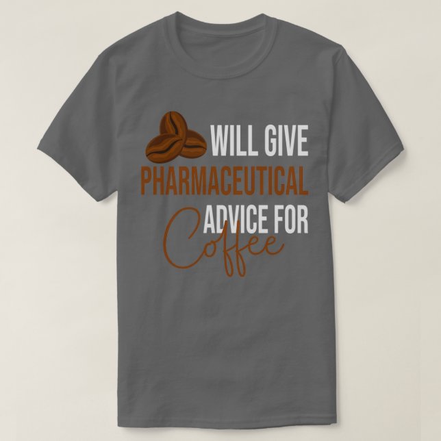 Camiseta Dará aconselhamento farmacêutico para café Funny d (Frente do Design)