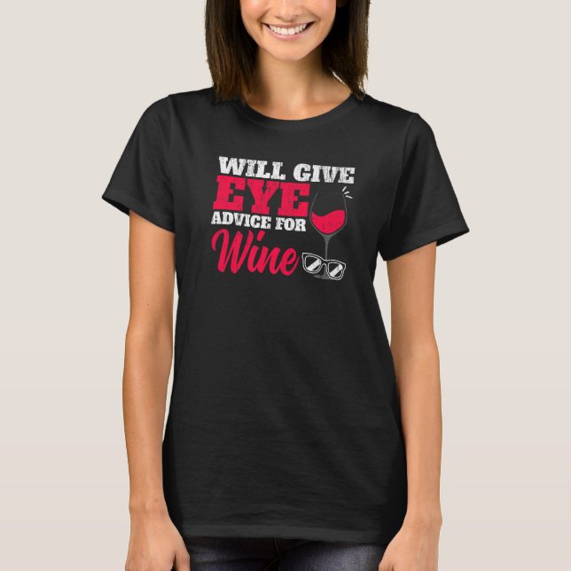 Camiseta Dará Aconselhamento Para Optometrista Do Vinho (Frente)