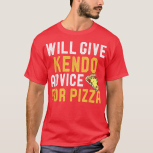 Camiseta Dará Conselhos A Kendo Para Pizza Arte Marcial Eng
