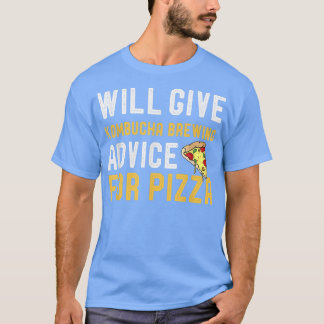 Camiseta Dará Conselhos À Kombucha Para Pizza Funny Kombuch