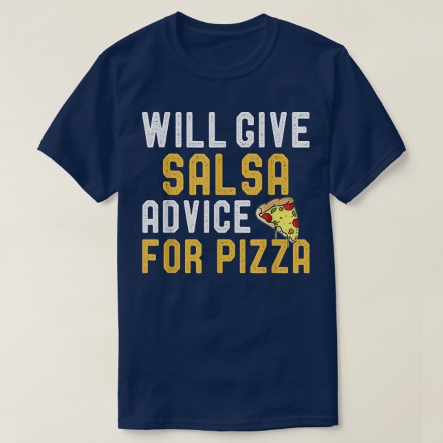 Camiseta Dará Conselhos A Salsa Para Pizza Engraçado Dançan (Frente do Design)