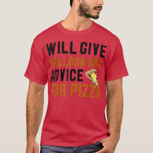 Camiseta Dará Conselhos De Arte Para Pizza Engraçada