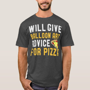 Camiseta Dará Conselhos De Arte Para Pizza Engraçada