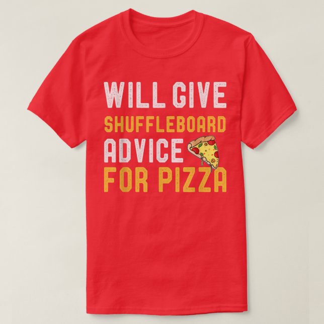 Camiseta Dará Conselhos De Borda Para Pizza Engraçada (Frente do Design)