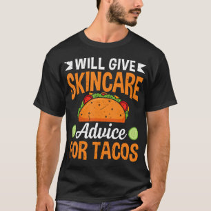 Camiseta Dará Conselhos de Cuidados com a Pele por Tacos Es