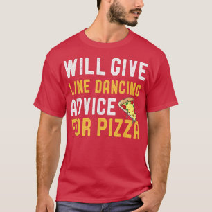 Camiseta Dará Conselhos De Dança De Pizza Funny Danc