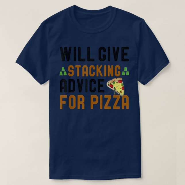 Camiseta Dará Conselhos De Empilhamento Para A Pizza Engraç (Frente do Design)