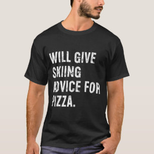 Camiseta Dará conselhos de esqui para pizza treinador de es