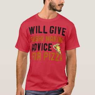 Camiseta Dará Conselhos De Fazer Para Pizza Chef Engraçado