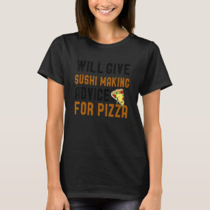 Camiseta Dará conselhos de fazer sushi para pizza Chef engr