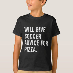 Camiseta Dará conselhos de futebol por pizza Treinador de f