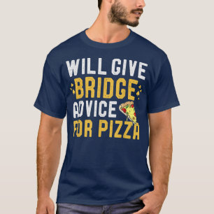 Camiseta Dará Conselhos De Jogo De Ponte Para Pizza Engraça