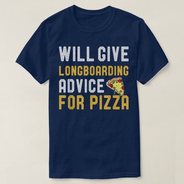 Camiseta Dará Conselhos De Longboard Para A Pizza, Skat Eng (Frente do Design)
