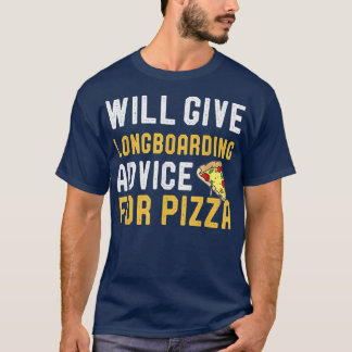 Camiseta Dará Conselhos De Longboard Para A Pizza, Skat Eng
