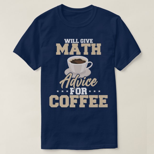 Camiseta Dará conselhos de matemática para café (Frente do Design)