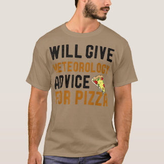 Camiseta Dará Conselhos De Meteorologia Para Pizza Divertid