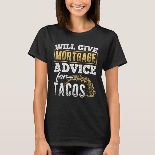 Camiseta Dará conselhos hipotecários para tacos - advogado  (Frente)