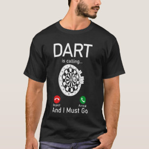 Camiseta Dardos Engraçado Dart Está Ligando E Eu Preciso Ir