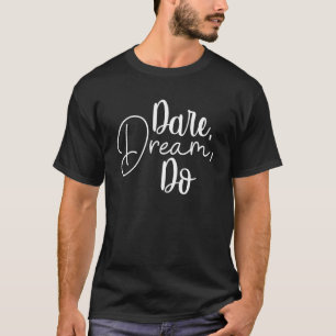Camiseta Dare, Dream Do, Gym, Hustle, Sucesso Motivacional