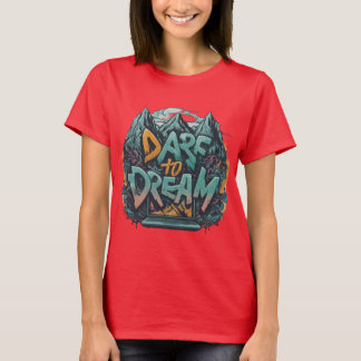 Camiseta DARE PARA SONHAR Tshirt